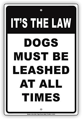 זה החוק כלבים חייבים להיות מרוסנים בכל עת הודעת זהירות אלומיניום הערה מתכת 12 איקס 18 סימן צלחת