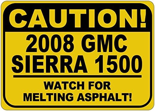 2008 08 GMC סיירה 1500 זהירות שלט אספלט - 12X18 אינץ '