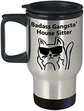 Badass Gangsta 'House Sitter Sitter קפה ספל נסיעות