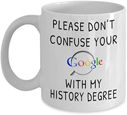 נא לא לבלבל שלך גוגל חיפוש עם שלי ההיסטוריה תואר-מצחיק ספל מתנה עבור היסטוריון לבן קרמיקה קפה
