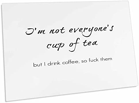 3רוז תמונה של אני לא כולם כוס תה אבל אני שותה קפה. - משטח שולחן מחצלות מקום