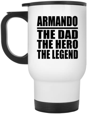 מעצב את ארמנדו האבא הגיבור האגדה, ספל נסיעות לבן 14oz כוס מבודד מפלדת אל חלד, מתנות ליום הולדת יום הולדת חג