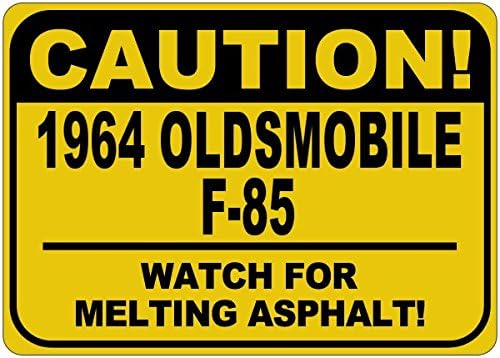 1964 64 Oldsmobile F -85 זהירות שלט אספלט - 12 x 18 אינץ '