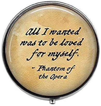פנטום האופרה ציטוט: כל מה שרציתי היה להיות נאהב לעצמי - גסטון לרו - תכשיטים ספרותיים - קופסת גלולות