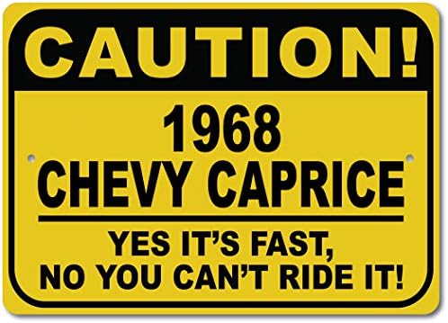 1968 68 Chevy Caprice זהירות שלט רכב מהיר, שלט חידוש מתכת, עיצוב קיר מערת גבר, שלט מוסך - 10x14 אינץ '