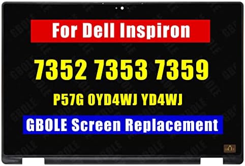 החלפת מסך GBOLE עבור Dell Inspiron 7352 7353 7359 P57G001 P57G 0YD4WJ YD4WJ 3GHFT 03GHFT 6J32T 06J32T