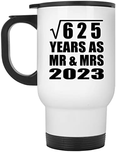 תכנן 25 שנה שורש ריבועי של 625 שנים בתור MR & MRS 2023, ספל נסיעות לבן 14oz כוס מבודד מפלדת אל חלד, מתנות