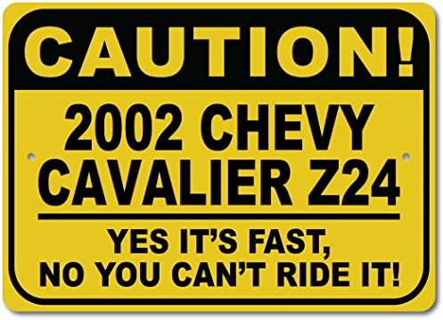2002 02 Chevy Cavalier Z24 זהירות שלט רכב מהיר, שלט חידוש מתכת, עיצוב קיר מערת גבר, שלט מוסך - 10x14