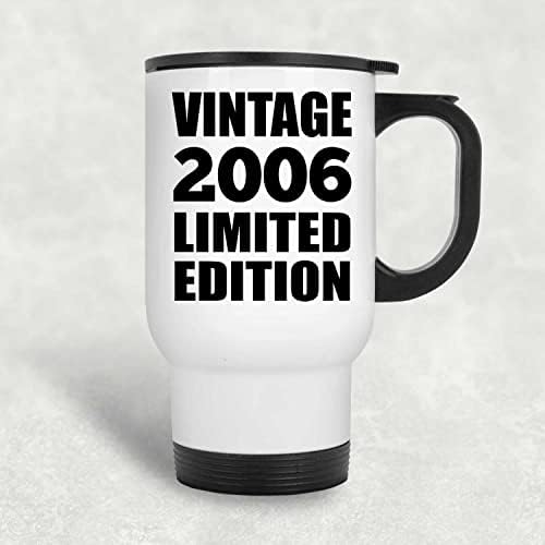 Designsify 17 יום הולדת 17 וינטג '2006 מהדורה מוגבלת, ספל נסיעות לבן 14oz כוס מבודד מפלדת אל