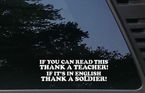 אם אתה יכול לקרוא את זה תודה למורה! אם זה באנגלית תודה חייל! - 8 x 2 1/2 Die Cut Decal / מדבקה לחלונות,
